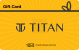 Titan E-Gift card